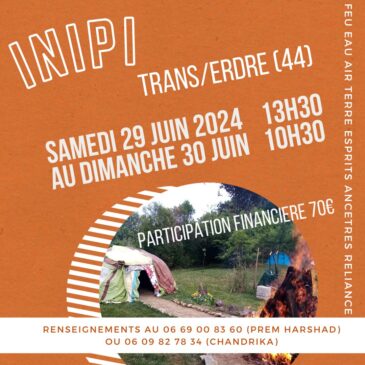 Inipi hutte de sudation 29 juin 2024 Chapelle Trans Sur Erdre Nantes Valentine Chandrika