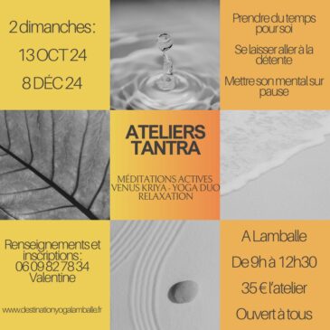 Destination Yoga Lamballe Ateliers tantra fin 2024 Valentine Chandrika